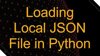Loading Local JSON File in Python