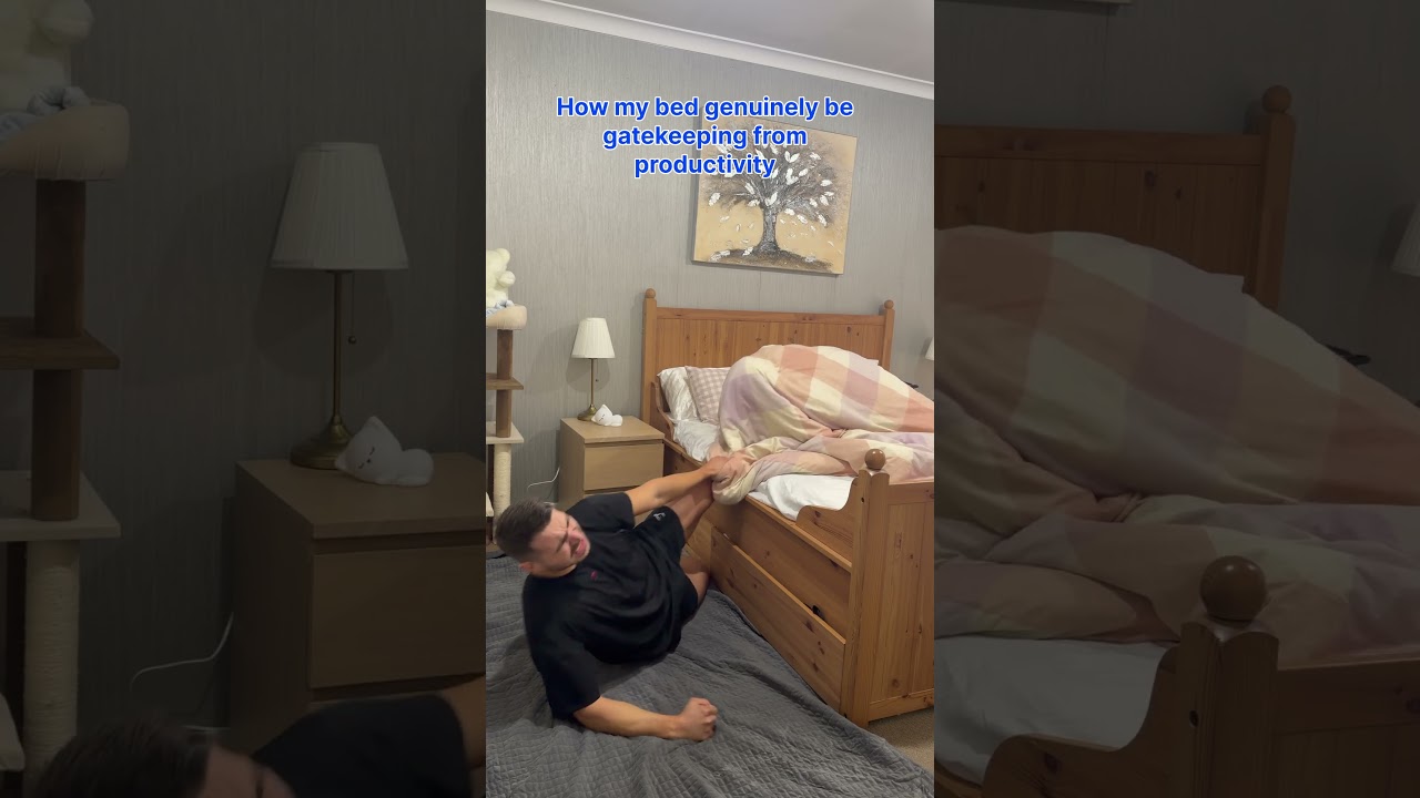 POV: How my bed genuinely be gatekeeping from productivity