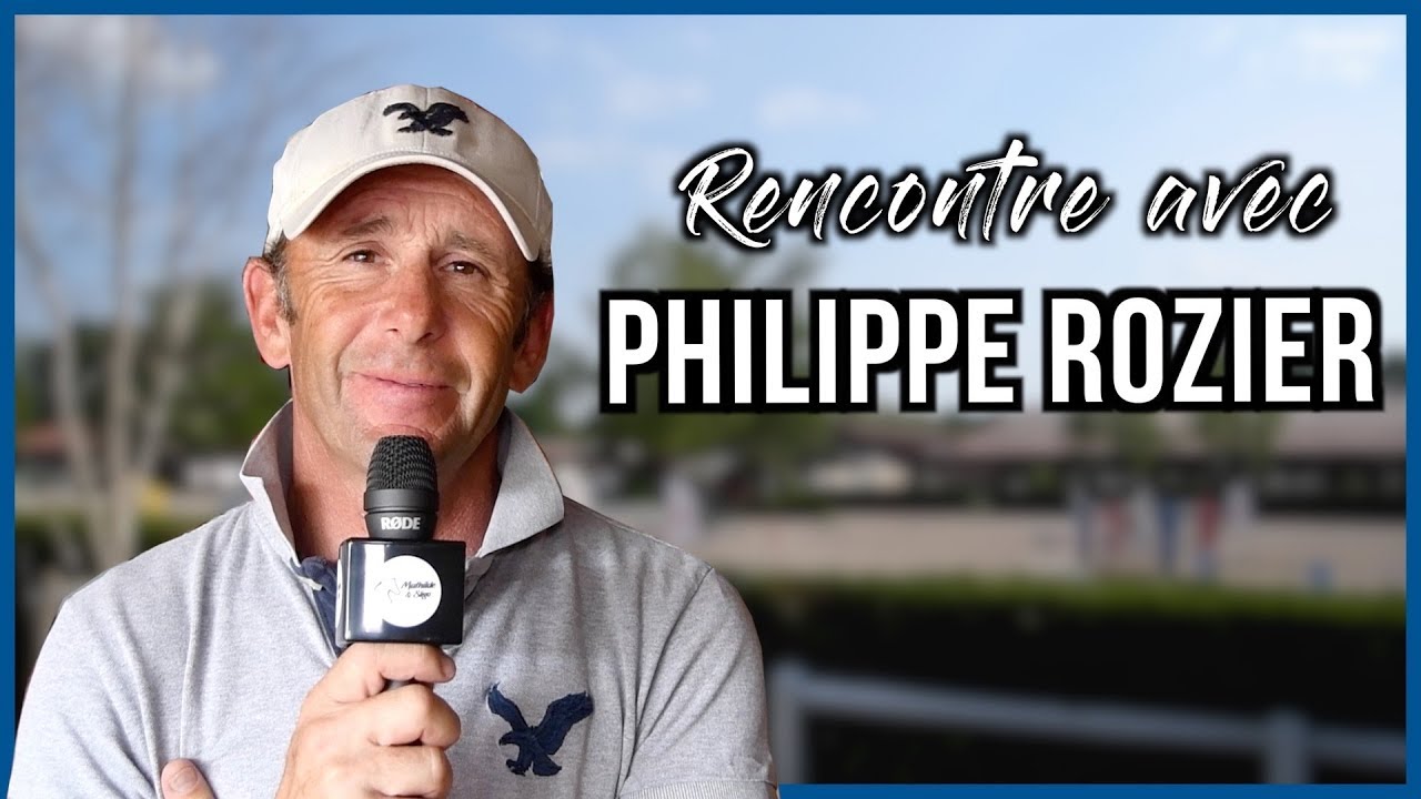 Rencontre avec #1 PHILIPPE ROZIER