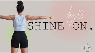 ⚡️ The GLOW : A Yoga Sculpt Series ⚡️ DAY 12 : Shine On. screenshot 4