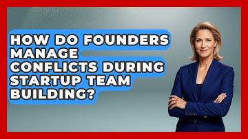 How Do Founders Manage Conflicts During Startup Team Building? | Founders Supporting Founders News