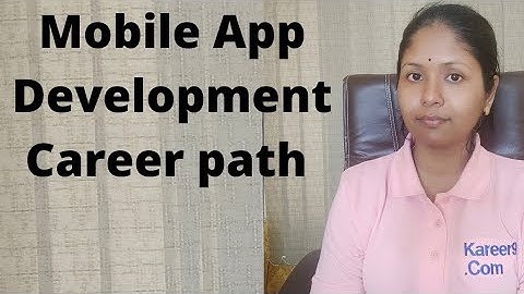 Mobile App Development Career path | Sushmita Madhu