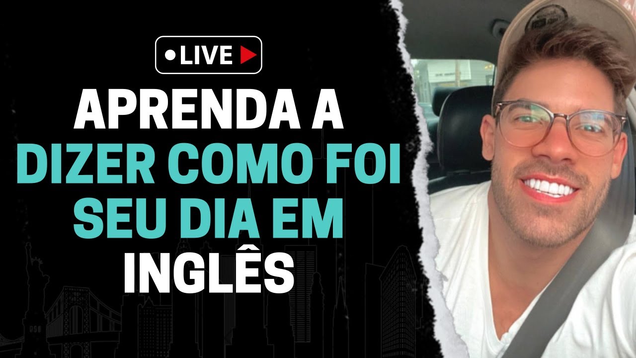 Aprenda a dizer como foi o seu dia em inglês | Aula de Inglês - YouTube