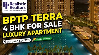 🏡 Luxury 4 BHK in BPTP Terra | 2213 Sq Ft | 20th Floor Open View ✨