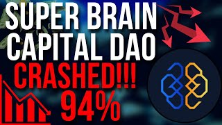 Super Brain Capital Dao Coin Crashed 94.68%| $SBC Coin News and Updates!! | Crypto News