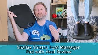 The Cure for Sore Feet? Snailax Shiatsu Foot Massager with Heat — Review