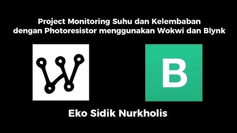 Project Monitoring Temperatur Suhu dan Kelembaban dengan Photoresistor Menggunakan Wokwi dan Blynk