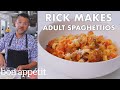 Rick Makes Adult SpaghettiOs | From the Test Kitchen | Bon Appétit