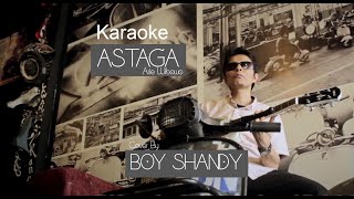 Boy Shandy - Astaga Arie Wibowo - Karaoke