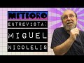 METEORO ENTREVISTA - MIGUEL NICOLELIS