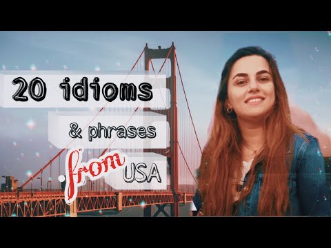 20 IDIOMS and phrases from USA: Սովորենք անգլերենի 20 իդիոմ ու արտահայտություն