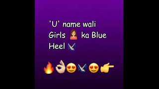 'U' Name Wali Girls Ka Heel, Heels According To Girls Names First Letter