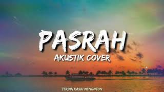 Pasrah Akustik Cover