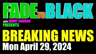 F2B BREAKING NEWS: Monday, April 29, 2024