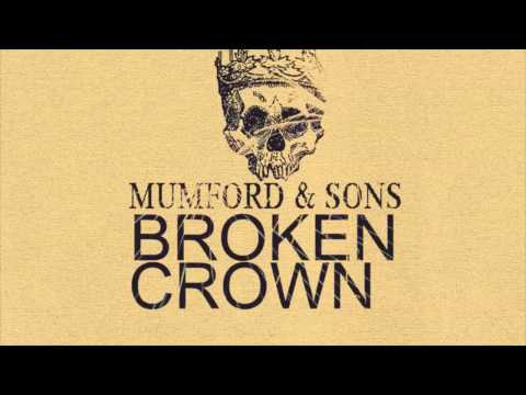 Mumford & Sons - Broken Crown.