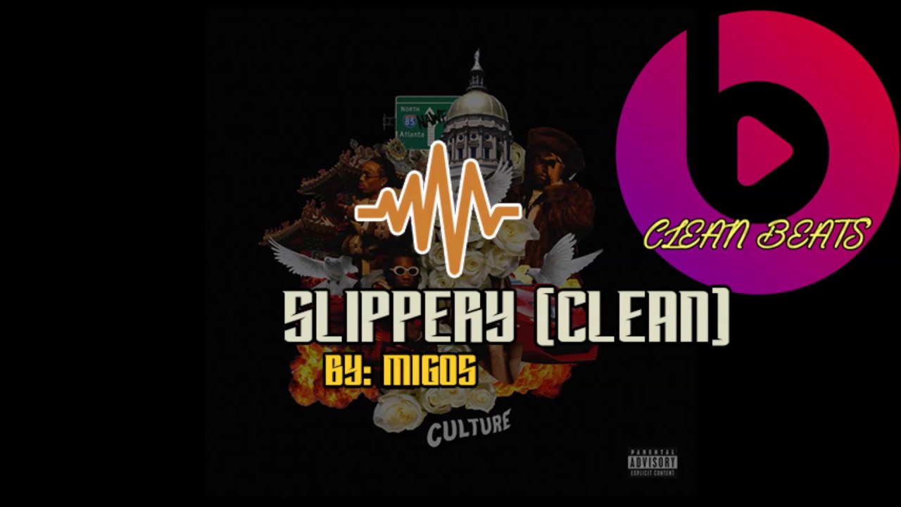 Migos ft Gucci Mane   Slippery Clean