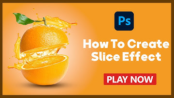 Create slice orange effect in photoshop