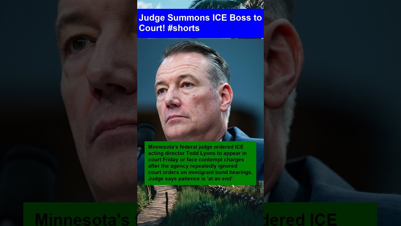 Judge Summons ICE Boss to Court! 