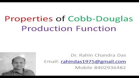 Properties of Cobb Douglas Production Function