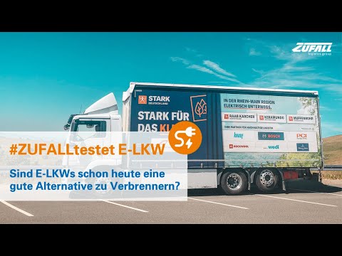 #ZUFALLtestet E-LKW | Sind E-LKWs schon heute eine gute Alternative zu Verbrennern?