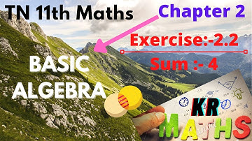 TN | 11thClass | Maths | Exercise:-2.2 | Chapter:-2 | Basic Algebra | Sum:-4 | #KRM | KRMaths.