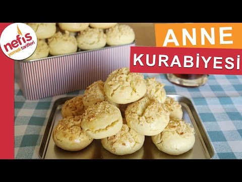 Anne Kurabiyesi Tarifi - Kurabiye Tarifleri - Nefis Yemek Tarifleri