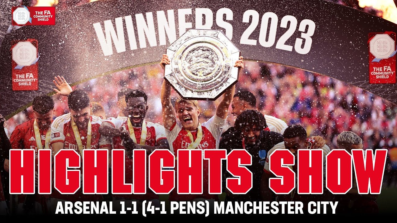 ⁣Highlights Show | Arsenal 1-1 (4-1 Pens) Manchester City | FA Community Shield 2023