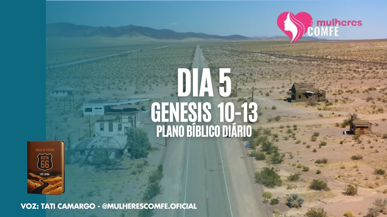 Dia 5 - Genesis 10-13 | Plano Biblico Diario