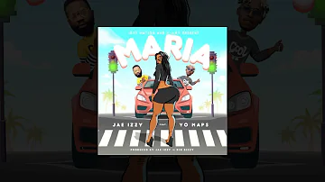 Jae Izzy Feat. Yo Maps - Maria (Visualizer)