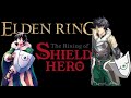 Rising of the Shield Hero🛡 Naofumi build Elden Ring