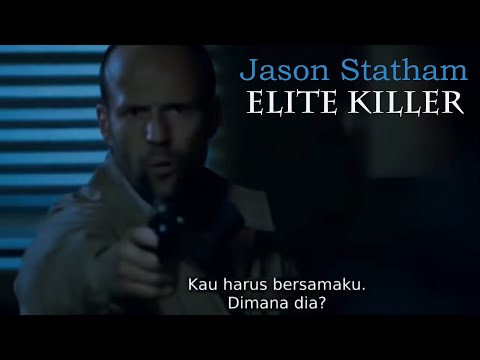 Jason Statham | Elite Killers - Sub Indo