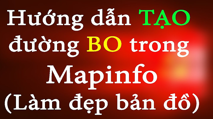 Hướng dẫn bỏ too ben đường trong mapinfo