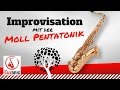 Improvisieren mit der Moll Pentatonik - Saxophon lernen