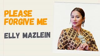 Please Forgive Me (Lirik Video)-Elly Mazlein