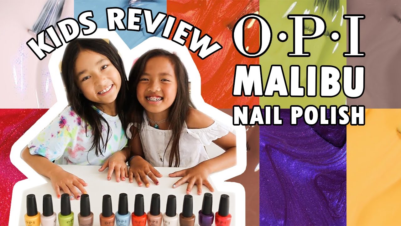 OPI Malibu Collection | Summer 2021 | Review, Live Swatches, Nail Polish Kids Review | Polished Kids