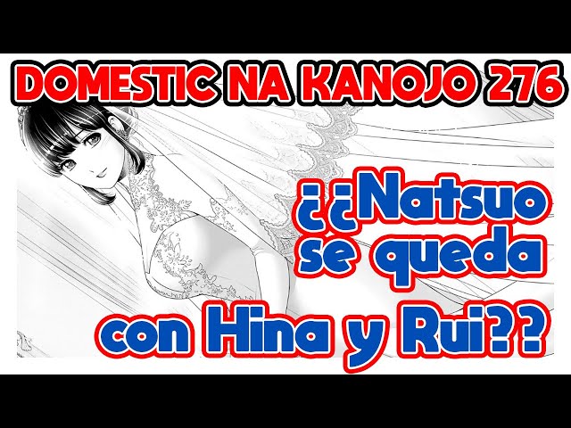 O FiNAL PROPOSiTAL! Domestic Na kanojo capítulo 276 