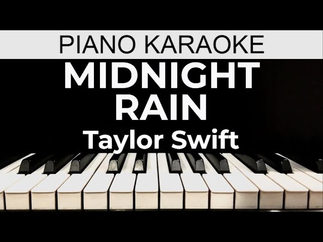 Midnight Rain - Taylor Swift - Piano Karaoke Instrumental Cover with Lyrics