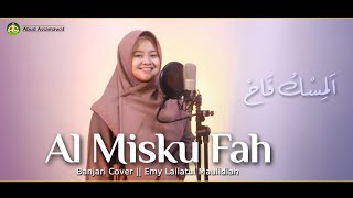 Al Misku Fah | Banjari Cover | Emy Lailatul Maulidiah