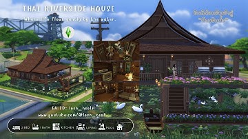 Build&Tour🌺บ้านเรือนไทยริมน้ำ🦢ใช้แค่ BaseGame🛶 |  The Sims4