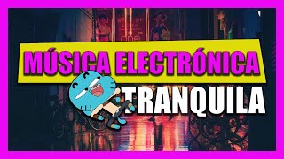 Música Electrónica TRANQUILA para DESCONECTAR 🏞️ │4 minutos │[SIN COPYRIGHT] #5