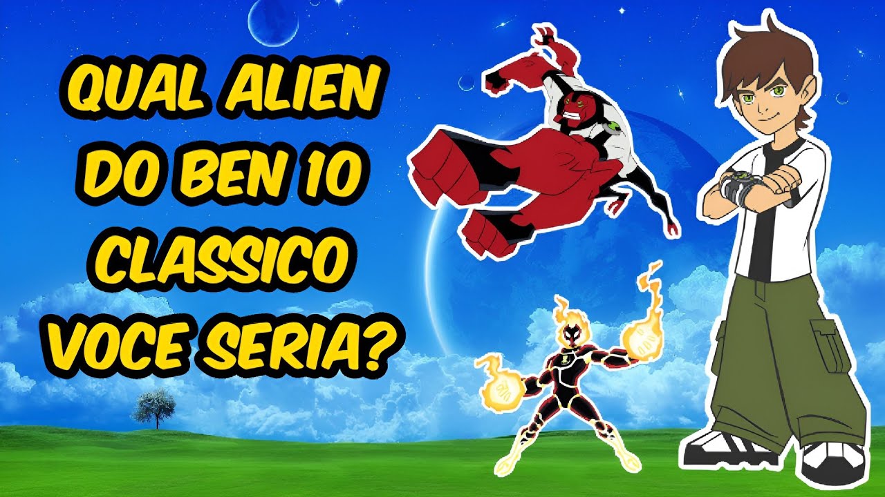 Qual Alien do Ben 10 você seria?