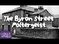 The Byron Street Poltergeist