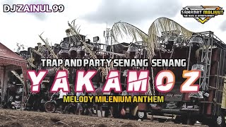 DJ YAKAMOZ X MELODY MILLENIUM ANTHEM - FROM DJ ZAINUL99