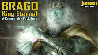 Brago King Eternal Commander Deck Tech