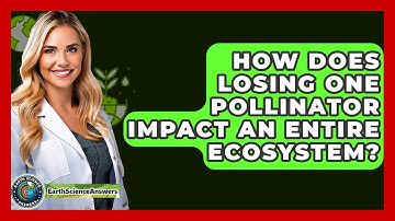 How Does Losing One Pollinator Impact An Entire Ecosystem? - Earth Science Answers