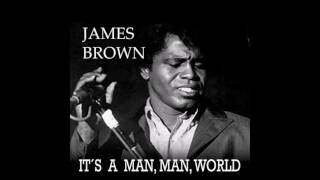 Video thumbnail of "James Brown - It's A Man's, Man's, Man's World"