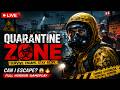 🔴 Quarantine Zone Live Stream | Full Horror Gameplay + Jumpscares