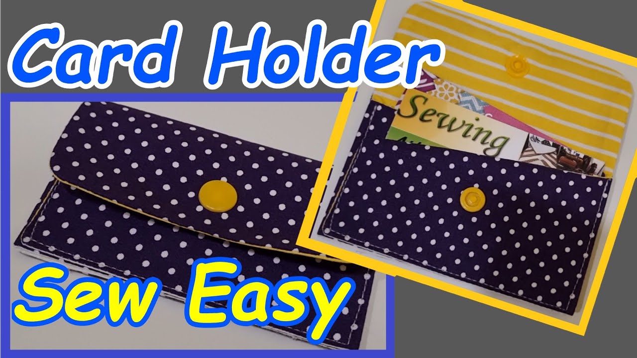 The Card Holder - Sewing Tutorial 