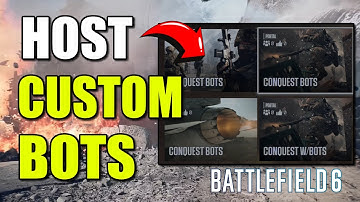 How to Host Custom Game with BOTS Locally in Battlefield 6 (Best Method)