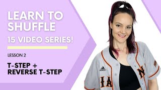 02.  LEARN TO SHUFFLE STEP BY STEP -  T STEP + REVERSE T STEP | VIDEO 2 of 15 | ErinLai212